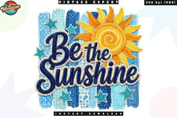 Retro Be the Sunshine Patchwork PNG: A Timeless Design for Modern Creative Entrepreneurs